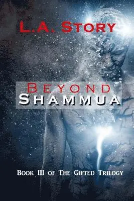 L. a. Story - Beyond Shammua, Häftad. Tillgänglighet: Lägg i varukorg