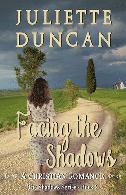 Juliette Duncan - Facing the Shadows, Häftad. Tillgänglighet: Lägg i varukorg