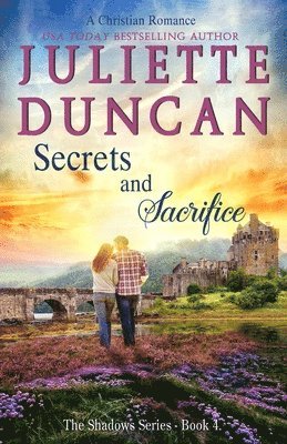 Juliette Duncan - Secrets and Sacrifice, Häftad. Tillgänglighet: Lägg i varukorg