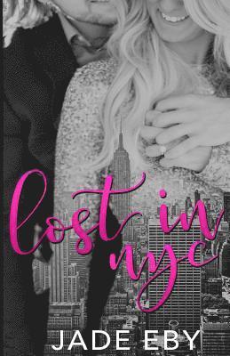 Jade Eby - Lost in NYC, Häftad. Tillgänglighet: Lägg i varukorg