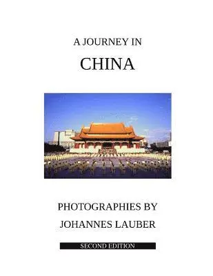 Johannes Lauber - A Journey in China: Second Edition, Häftad. Tillgänglighet: Lägg i varukorg