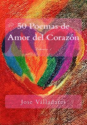 Jose Valladares - 50 Poemas de Amor del Corazón, Häftad. Tillgänglighet: Lägg i varukorg