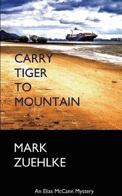 Mark Zuehlke - Carry Tiger to Mountain, Häftad. Tillgänglighet: Lägg i varukorg