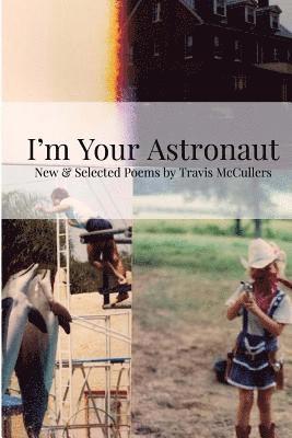 Travis McCullers - I'm Your Astronaut, Häftad. Tillgänglighet: Lägg i varukorg