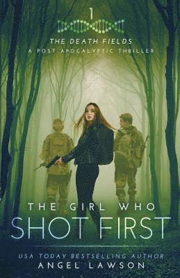 Angel Lawson - The Girl Who Shot First, Häftad