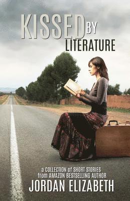 Jordan Elizabeth - Kissed by Literature, Häftad. Tillgänglighet: Lägg i varukorg