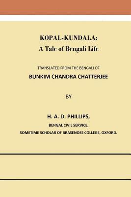 Bankim Chandra Chatterjee - Kopal-Kundala: A Tale of Bengali Life, Häftad. Tillgänglighet: Lägg i varukorg