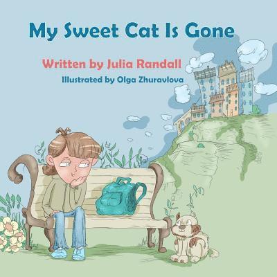 Julia Randall - My Sweet Cat Is Gone, Häftad. Tillgänglighet: Lägg i varukorg