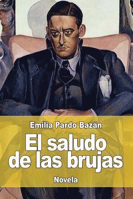Emilia Pardo Bazán - El saludo de las brujas, Häftad