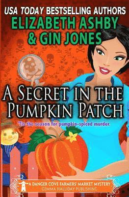 Elizabeth Ashby, Gin Jones - Secret in the Pumpkin Patch, Häftad. Tillgänglighet: Lägg i varukorg