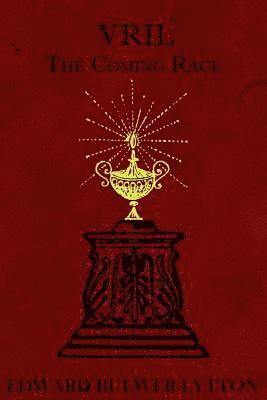 Edward Bulwer Lytton Lytton, One-Eye Publishing - Vril: The Coming Race, Häftad