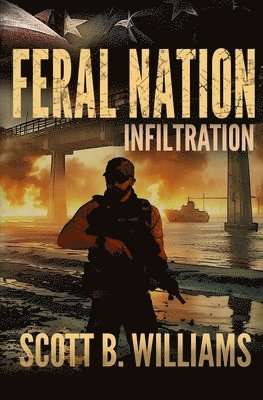 Scott B Williams - Feral Nation - Infiltration, Häftad. Tillgänglighet: Lägg i varukorg