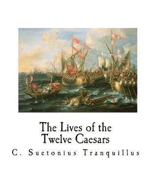 T. Forester - The Lives of the Twelve Caesars: de Vita Caesarum, Häftad. Tillgänglighet: Lägg i varukorg