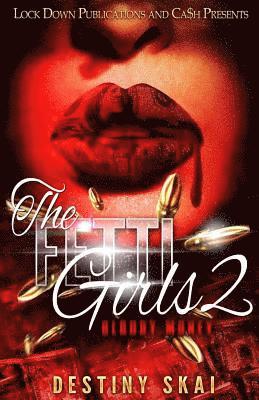 Destiny Skai - The Fetti Girls 2: Bloody Money, Häftad. Tillgänglighet: Lägg i varukorg
