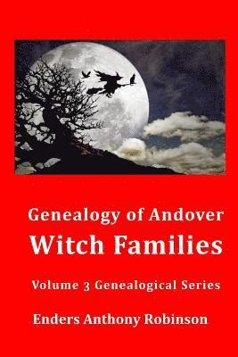 Enders Anthony Robinson - Genealogy of Andover Witch Families, Häftad. Tillgänglighet: Lägg i varukorg
