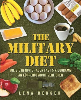 Lena Berger - Military Diet: Der neueste Trend für schnellen Abnehmerfolg, Häftad