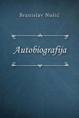 Branislav Nusic - Autobiografija, Häftad. Tillgänglighet: Lägg i varukorg