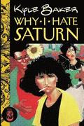 Why I Hate Saturn Vol.3: Part 3 of 3