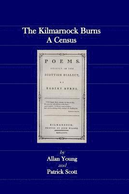 Patrick Scott, Allan Young - The Kilmarnock Burns: A Census, Häftad. Tillgänglighet: Lägg i varukorg