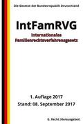 Internationales Familienrechtsverfahrensgesetz - IntFamRVG, 1. Auflage 2017