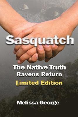 Melissa George - Sasquatch, The Native Truth, Ravens Return, Häftad. Tillgänglighet: Lägg i varukorg