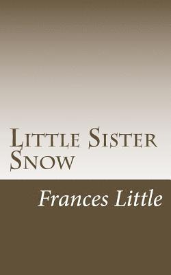 Frances Little - Little Sister Snow, Häftad