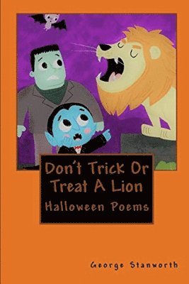 George Stanworth - Don't Trick Or Treat A Lion, Häftad. Tillgänglighet: Lägg i varukorg