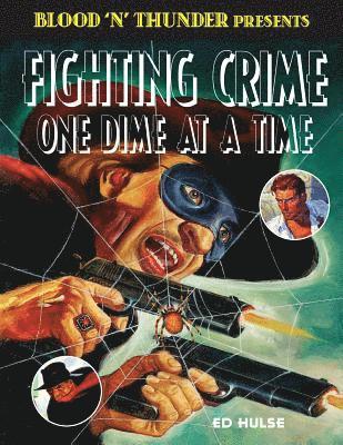 Ed Hulse - Fighting Crime One Dime at a Time: The Great Pulp Heroes, Häftad. Tillgänglighet: Lägg i varukorg