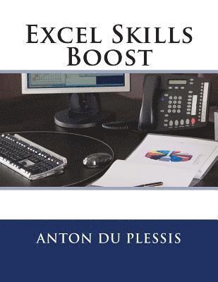 Anton Du Plessis - Excel Skills Boost, Häftad. Tillgänglighet: Lägg i varukorg