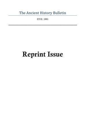Timothy Howe - Ancient History Bulletin Volume Five: Reprint Issue, Häftad