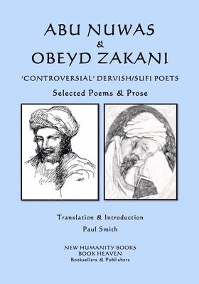 Obeyd Zakani, Abu Nuwas - Abu Nuwas & Obeyd Zakani - 'Controversial' Dervish/Sufi Poets, Häftad. Tillgänglighet: Lägg i varukorg