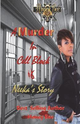 Honey Bee - A Murder In Cell Block 6: Neeka's Story, Häftad. Tillgänglighet: Lägg i varukorg