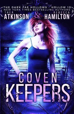 Rebecca Hamilton, Thea Atkinson - Coven Keepers, Häftad. Tillgänglighet: Lägg i varukorg