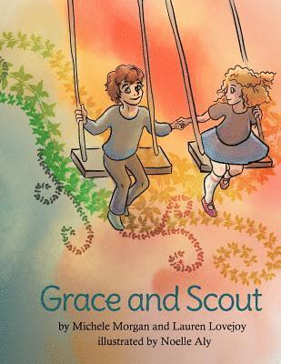 Lauren Lovejoy - Grace and Scout, Häftad. Tillgänglighet: Lägg i varukorg