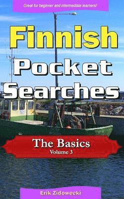 Erik Zidowecki - Finnish Pocket Searches - The Basics - Volume 3: A set of word search puzzles to aid your language learning, Häftad
