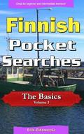Finnish Pocket Searches - The Basics - Volume 3: A set of word search puzzles to aid your language learning