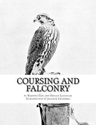 Gerald Lascelles - Coursing and Falconry, Häftad. Tillgänglighet: Lägg i varukorg