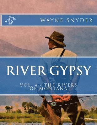 Wayne Snyder - River Gypsy - Volume 4, Häftad. Tillgänglighet: Lägg i varukorg