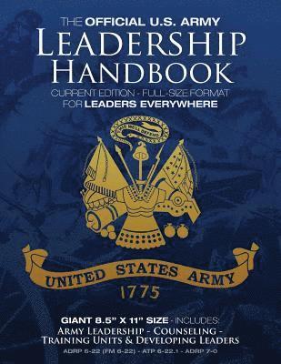 U S Army - The Official US Army Leadership Handbook - Current Edition: Full-Size 8.5" x 11" Format - For Leaders Everywhere: Includes "Counseling" and "Training, Häftad. Tillgänglighet: Lägg i varukorg