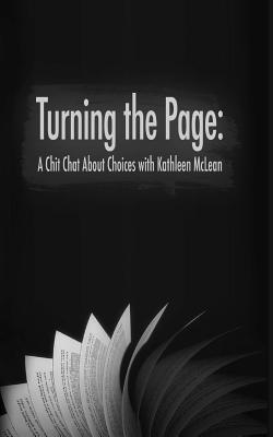 Kathleen McLean - Turning the Page: A Chit Chat about Choices, Häftad. Tillgänglighet: Lägg i varukorg