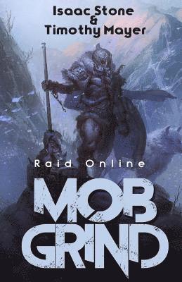 Timothy Mayer, Isaac Stone - MOB Grind (Raid Online), Häftad. Tillgänglighet: Lägg i varukorg