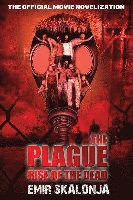 Jeffrey Kosh, Emir Skalonja - The Plague: Rise of the Dead, Häftad. Tillgänglighet: Lägg i varukorg