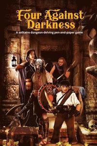 Four Against Darkness: A solitaire dungeon-delving pen-and-paper game