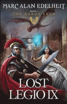 Marc Alan Edelheit - Lost Legio IX, Häftad