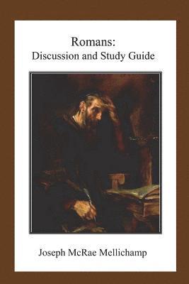 Joseph McRae Mellichamp - Romans: Discussion and Study Guide, Häftad. Tillgänglighet: Lägg i varukorg