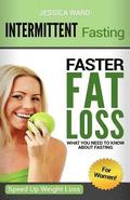Intermittent Fasting for Women: Faster Fat Loss