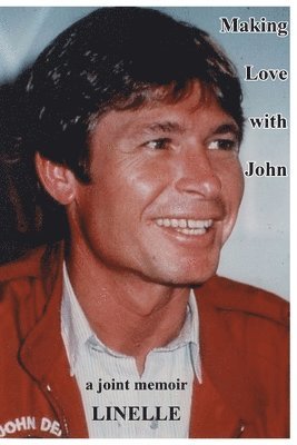 Linelle - Making Love with John: a joint memoir, Häftad. Tillgänglighet: Lägg i varukorg