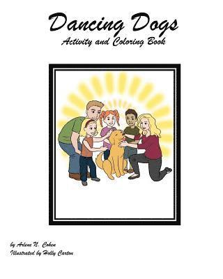 Arlene N. Cohen - Dancing Dogs Coloring and Activity Book, Häftad