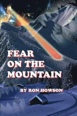 Ron Howson - Fear on The Mountain, Häftad. Tillgänglighet: Lägg i varukorg