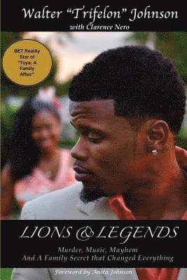 Clarence Nero, Walter Johnson - Lions and Legends: Murder, Music, Mayhem And A Family Secret That Changed Everything, Häftad. Tillgänglighet: Lägg i varukorg